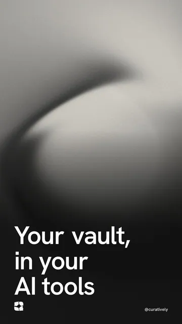 Video for Curatively: "Your vault, in your AI tools". Shader loop, 6.0 s, dark palette.