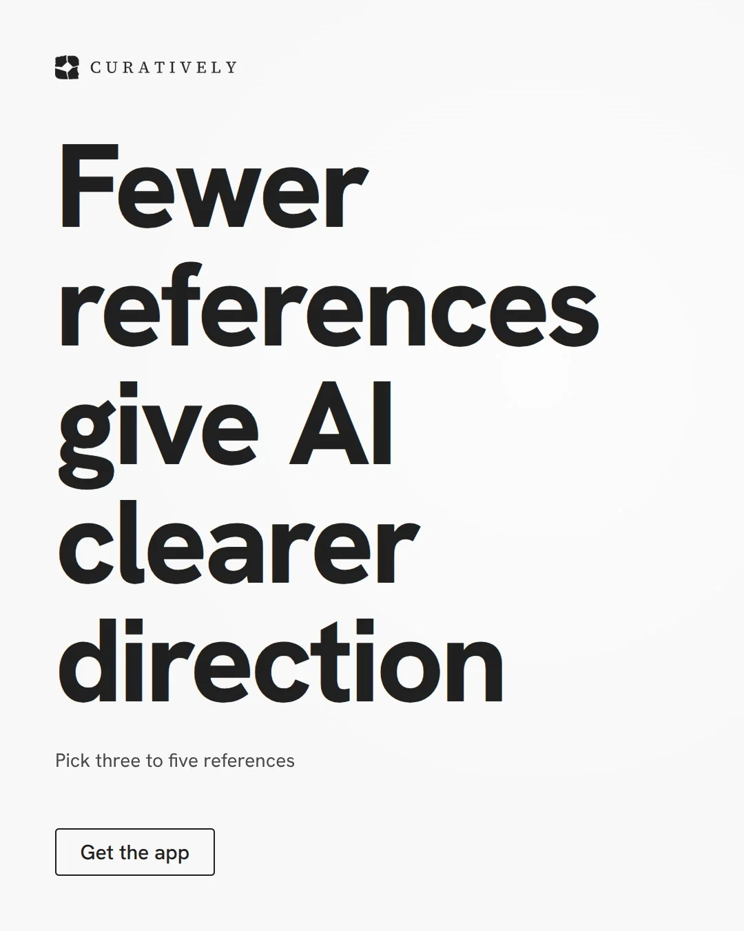 Video for Curatively: "Fewer references give AI clearer direction". Doc motion loop, 6.0 s, light palette.