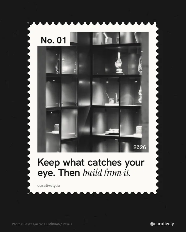 Instagram portrait post for Curatively: "Keep what catches your eye. Then build from it." Single style, technique:stamp series layout, dark palette in black, white, grey.