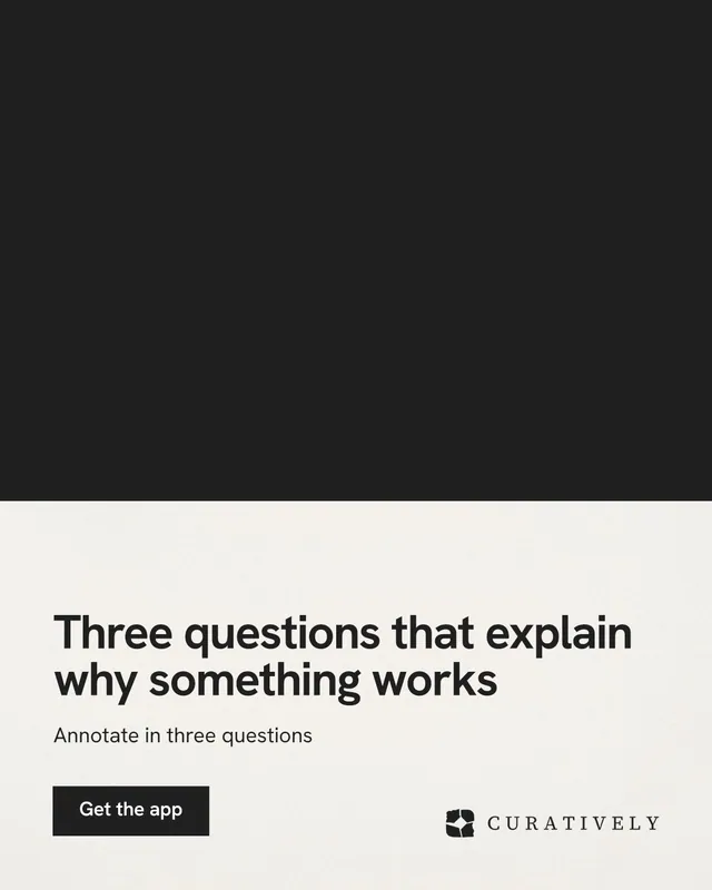 Instagram portrait post for Curatively: "Three questions that explain why something works". Swiss style, bottom layout, light palette in black, white, grey.