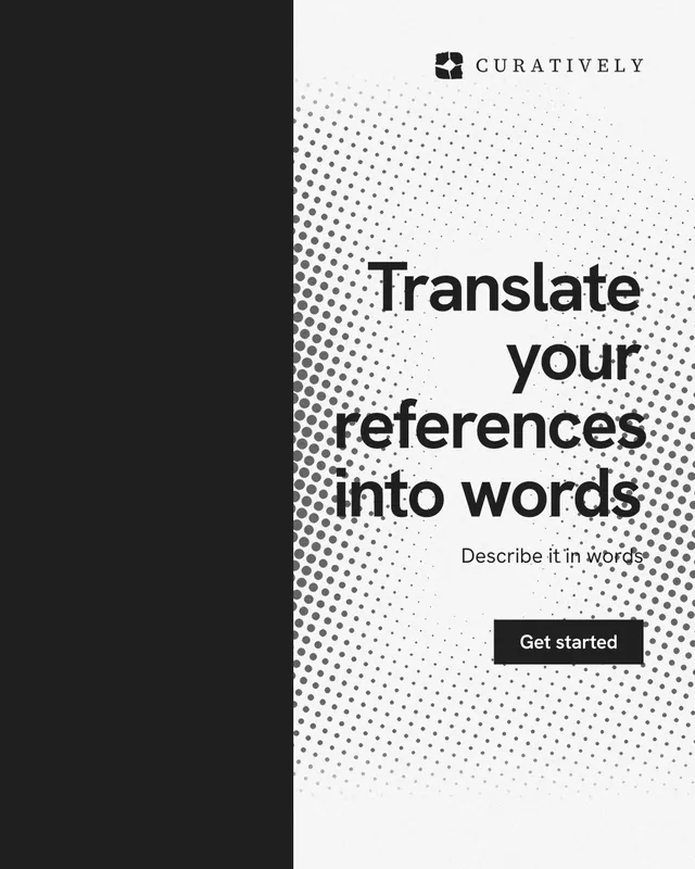 Instagram portrait post for Curatively: "Translate your references into words". Swiss style, right layout, light palette in black, white, grey.