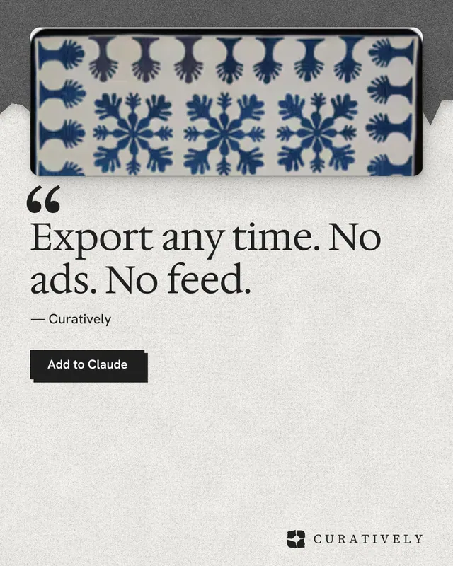 Instagram portrait post for Curatively: "Export any time. No ads. No feed." Paper trio style, quote layout, light palette in white, grey.