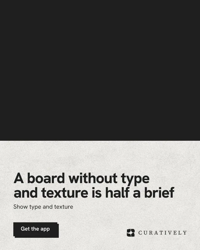 Instagram portrait post for Curatively: "A board without type and texture is half a brief". Paper trio style, bottom layout, light palette in black, white.