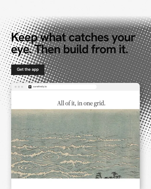 Instagram portrait post for Curatively: "Keep what catches your eye. Then build from it." Swiss style, browser layout, light palette in grey, white.