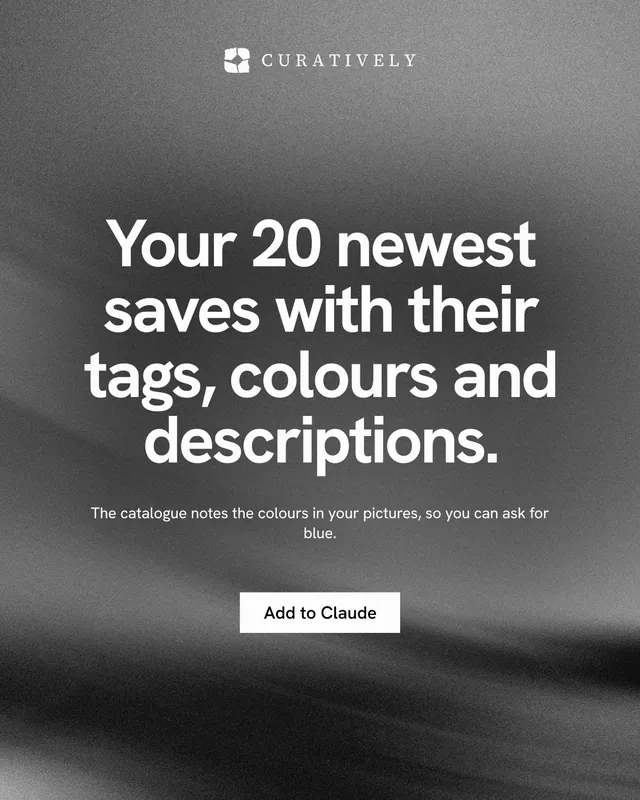 Instagram portrait post for Curatively: "Your 20 newest saves with their tags, colours and descriptions." Swiss style, centred layout, dark palette in grey, black.