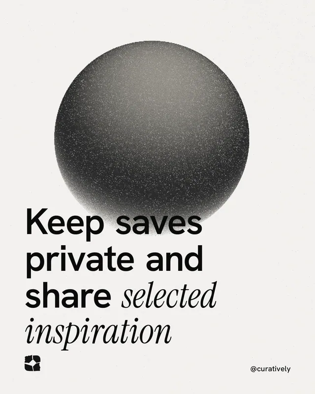 Instagram portrait post for Curatively: "Keep saves private and share selected inspiration". Auto 4x5 style, technique:shader field layout, light palette in white, grey.