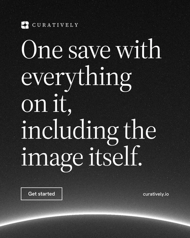 Instagram portrait post for Curatively: "One save with everything on it, including the image itself." Editorial style, poster layout, dark palette in black, grey.