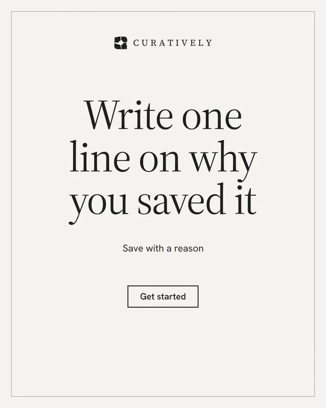 Instagram portrait post for Curatively: "Write one line on why you saved it". Editorial style, centred layout, light palette in white, grey.
