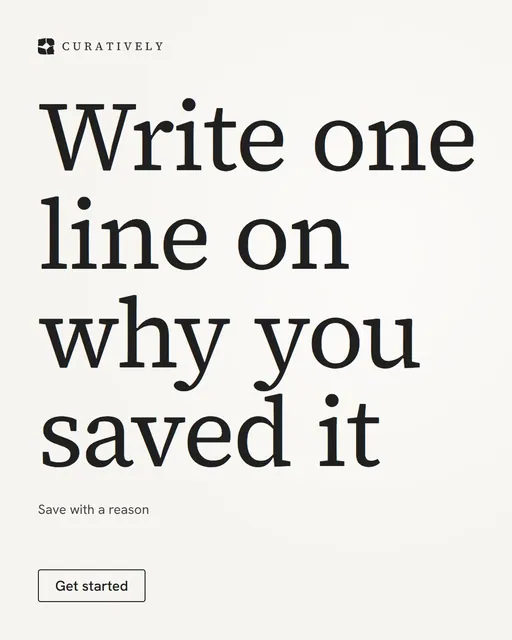 Video for Curatively: "Write one line on why you saved it". Doc motion loop, 6.0 s, light palette.