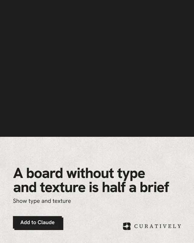 Instagram portrait post for Curatively: "A board without type and texture is half a brief". Paper trio style, bottom layout, light palette in black, white.