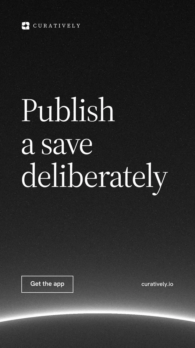 Instagram story for Curatively: "Publish a save deliberately". Editorial style, poster layout, dark palette in black, grey.