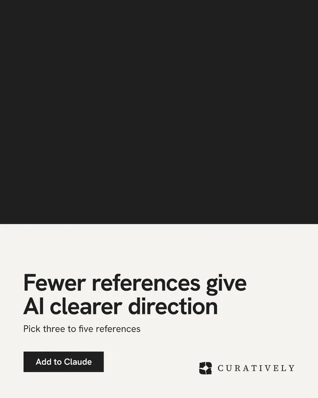 Instagram portrait post for Curatively: "Fewer references give AI clearer direction". Swiss style, bottom layout, light palette in black, white.