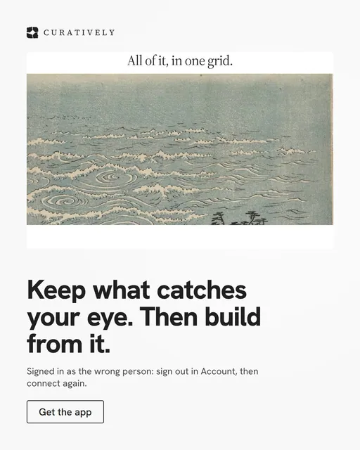 Video for Curatively: "Keep what catches your eye. Then build from it.". Doc motion loop, 8.0 s, light palette.