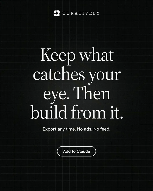 Instagram portrait post for Curatively: "Keep what catches your eye. Then build from it." Phosphor atlas style, centred layout, dark palette in black, grey.