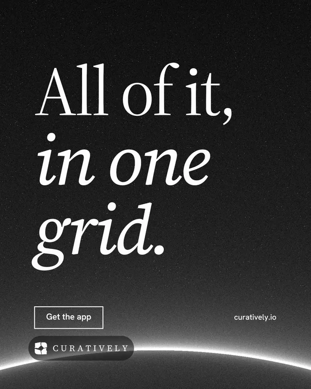 Instagram portrait post for Curatively: "All of it, in one grid." Editorial style, poster layout, dark palette in black, grey.