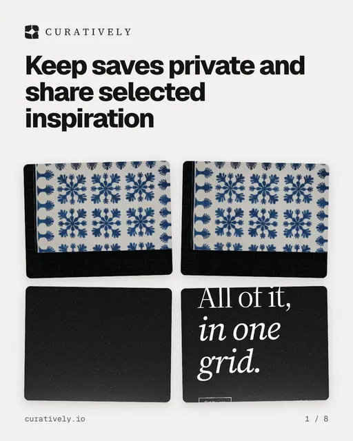 Carousel for Curatively: "Keep saves private and share selected inspiration". Collection carousel, 8 slides, light palette.