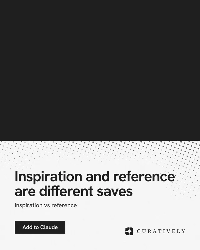 Instagram portrait post for Curatively: "Inspiration and reference are different saves". Swiss style, bottom layout, light palette in black, white, grey.