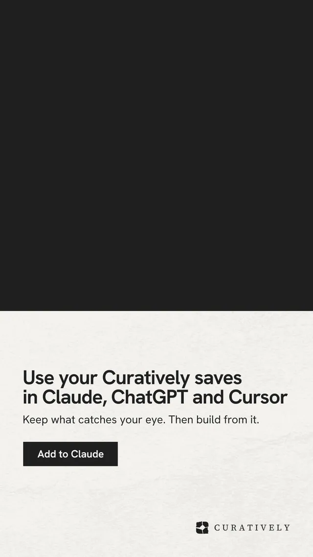 Instagram story for Curatively: "Use your Curatively saves in Claude, ChatGPT and Cursor". Swiss style, bottom layout, light palette in black, white, grey.