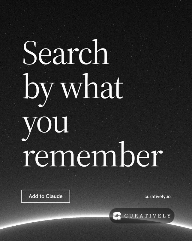 Instagram portrait post for Curatively: "Search by what you remember". Editorial style, poster layout, dark palette in black, grey.
