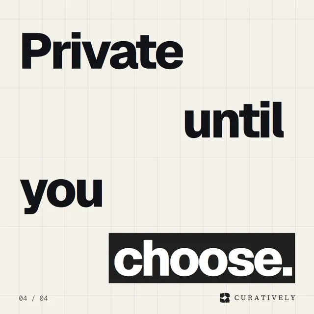 Video for Curatively: "Private until you choose.". Kinetic type grid, 6.0 s, light palette.