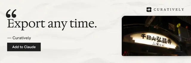 X header for Curatively: "Export any time." Swiss style, quote layout, light palette in white, black.