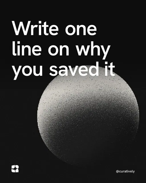 Video for Curatively: "Write one line on why you saved it". Shader loop, 6.0 s, dark palette.