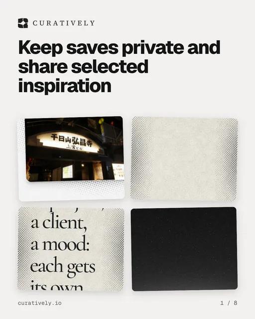 Carousel for Curatively: "Keep saves private and share selected inspiration". Collection carousel, 8 slides, light palette.