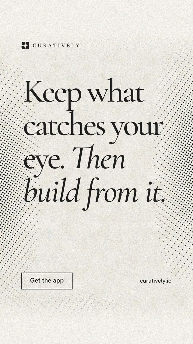Instagram story for Curatively: "Keep what catches your eye. Then build from it." Editorial style, poster layout, light palette in yellow, white, grey.