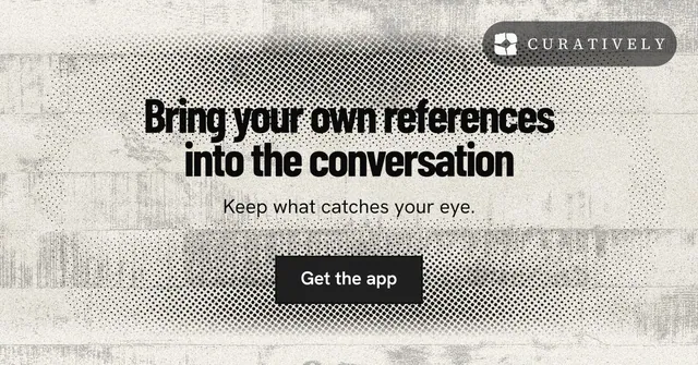 Social ad for Curatively: "Bring your own references into the conversation". Ink sticker style, centred layout, light palette in grey, white, yellow.