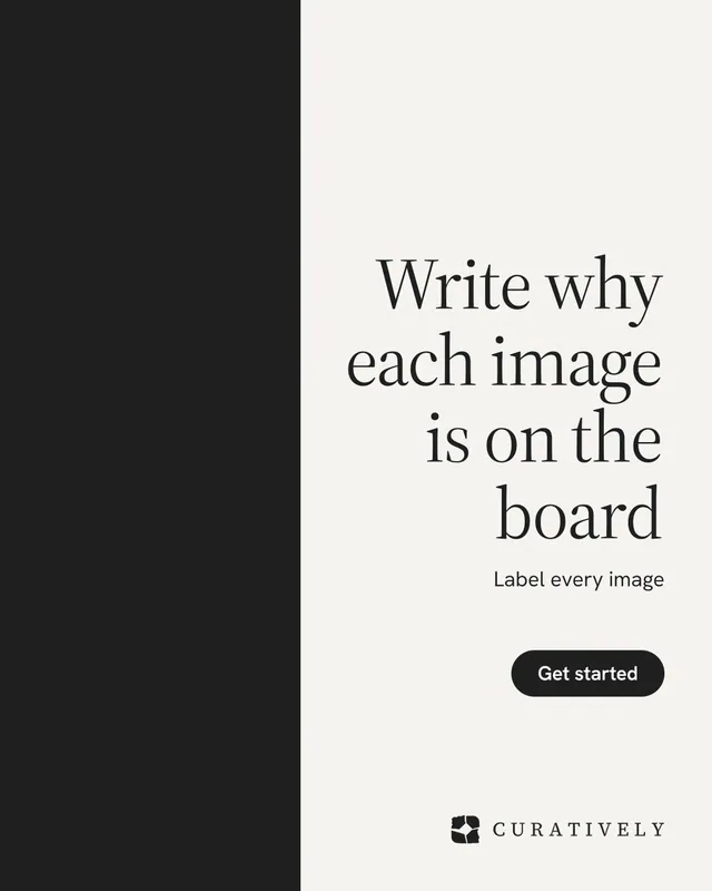 Instagram portrait post for Curatively: "Write why each image is on the board". Data card style, right layout, light palette in white, black.