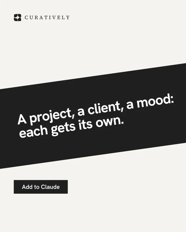 Instagram portrait post for Curatively: "A project, a client, a mood: each gets its own." Swiss style, diagonal layout, light palette in white, black, grey.