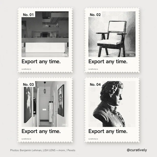 Instagram post for Curatively: "Export any time." Sheet style, technique:stamp series layout, light palette in white, grey.