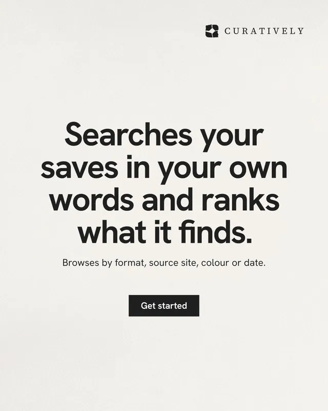 Instagram portrait post for Curatively: "Searches your saves in your own words and ranks what it finds." Swiss style, centred layout, light palette in white, grey.
