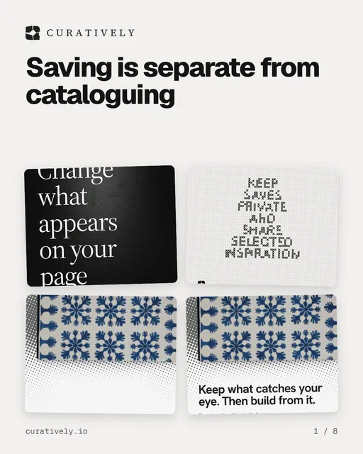 Carousel for Curatively: "Saving is separate from cataloguing". Collection carousel, 8 slides, light palette.