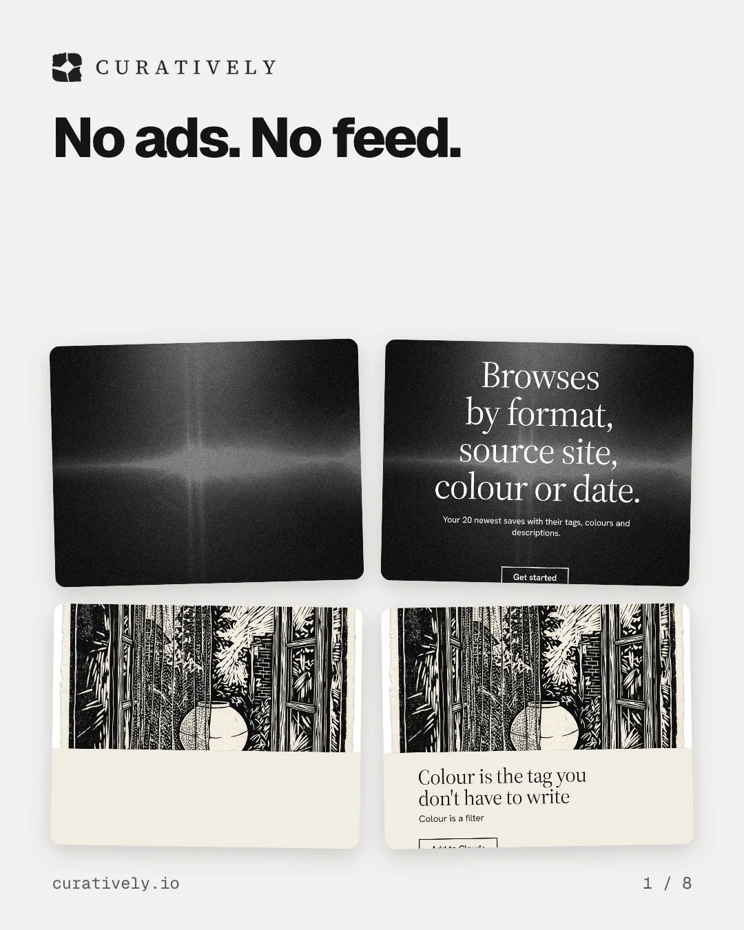 Carousel for Curatively: "No ads. No feed.". Collection carousel, 8 slides, light palette.