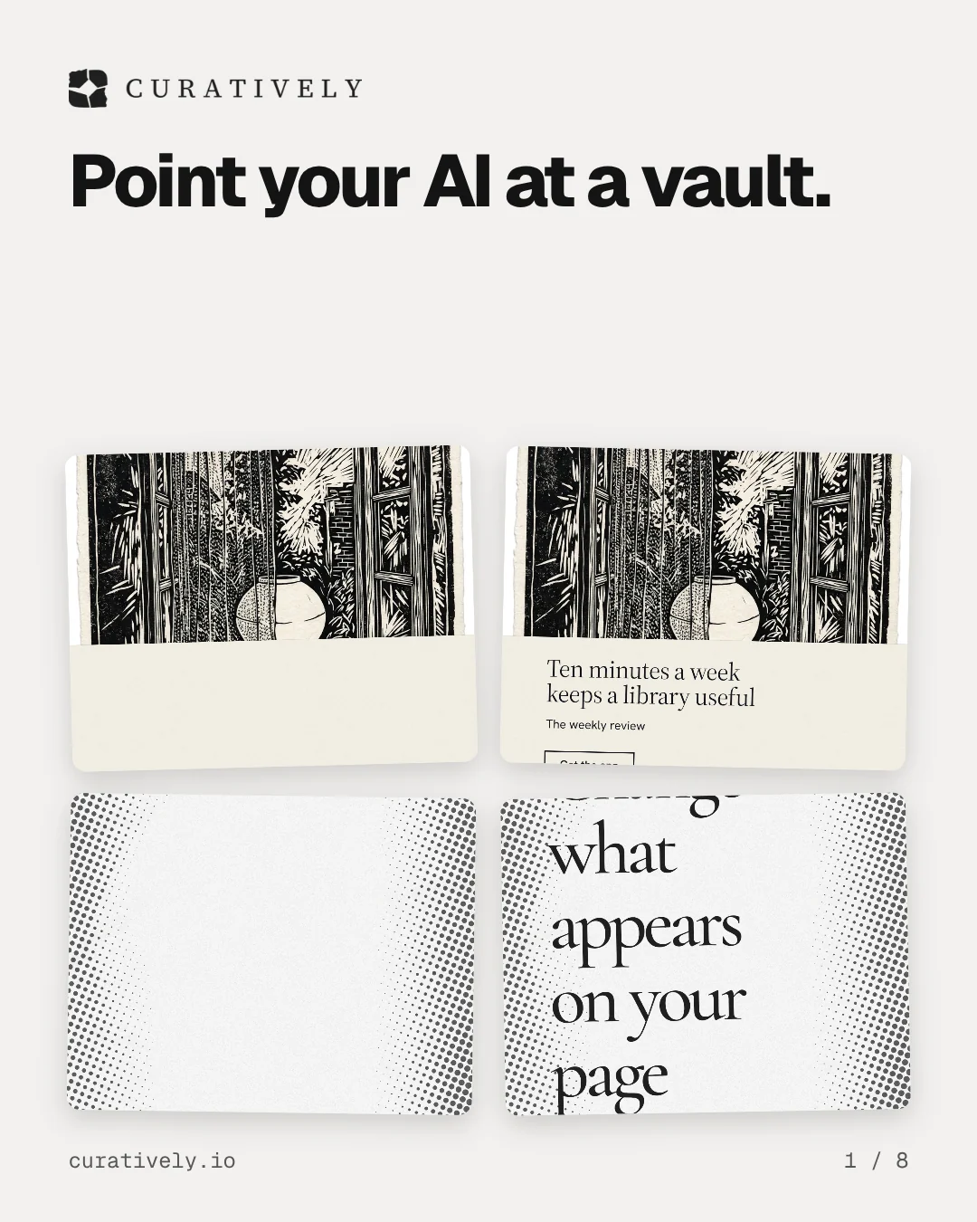 Carousel for Curatively: "Point your AI at a vault.". Collection carousel, 8 slides, light palette.