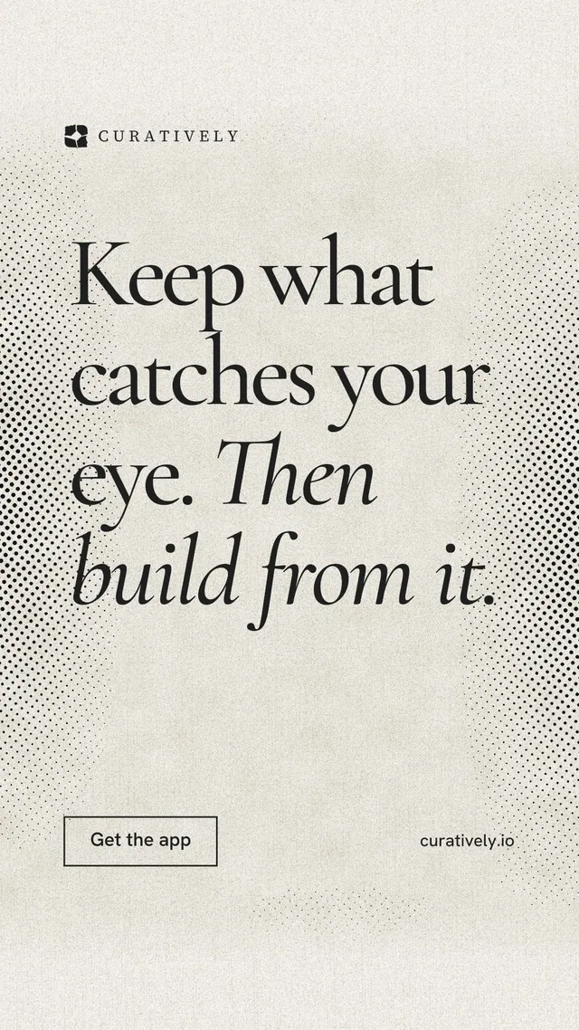 Instagram story for Curatively: "Keep what catches your eye. Then build from it." Editorial style, poster layout, light palette in yellow, white, grey.
