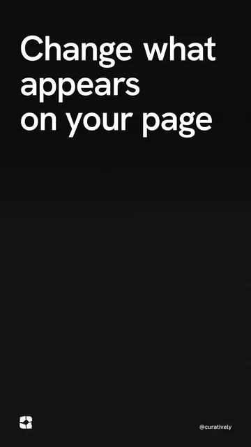 Video for Curatively: "Change what appears on your page". Shader loop, 6.0 s, dark palette.