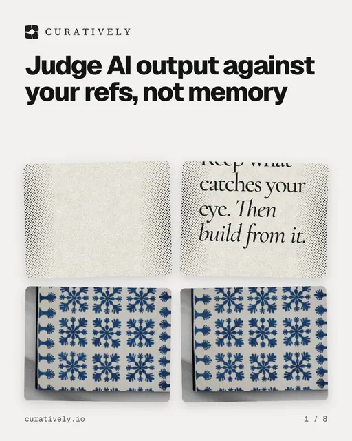 Carousel for Curatively: "Judge AI output against your refs, not memory". Collection carousel, 8 slides, light palette.