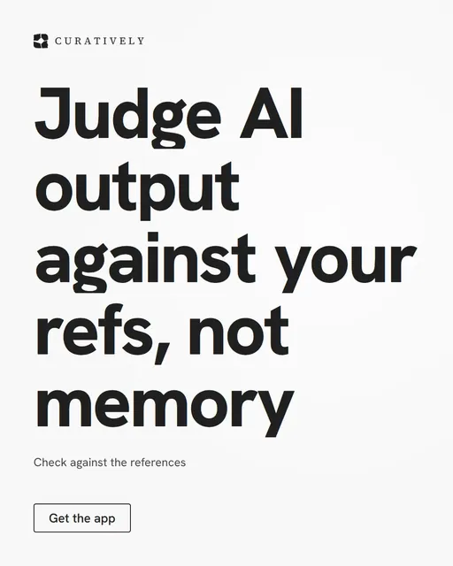 Video for Curatively: "Judge AI output against your refs, not memory". Doc motion loop, 7.0 s, light palette.