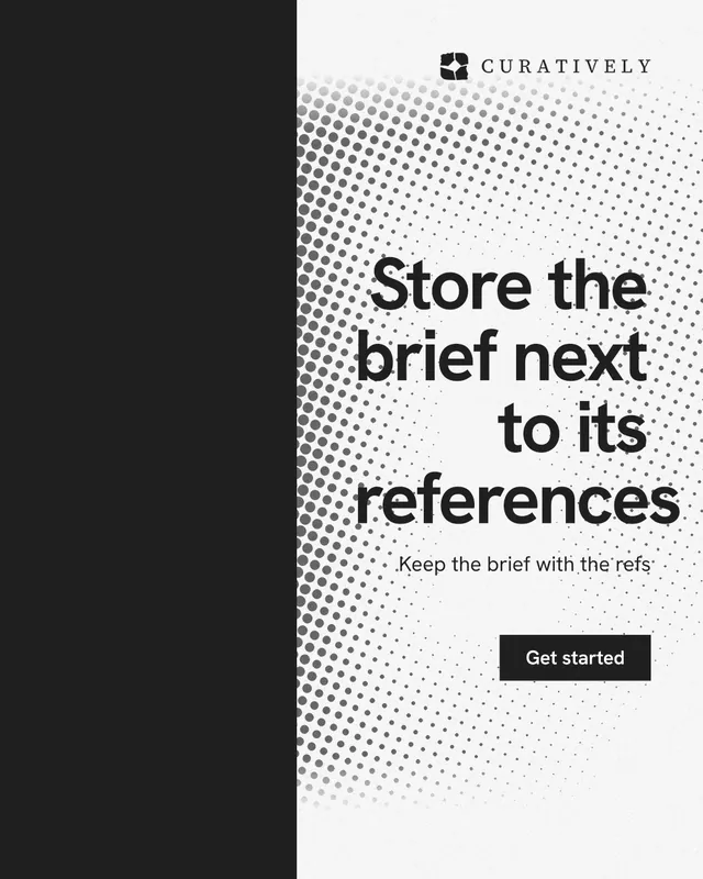 Instagram portrait post for Curatively: "Store the brief next to its references". Swiss style, right layout, light palette in black, white, grey.