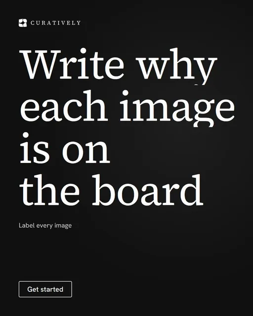 Video for Curatively: "Write why each image is on the board". Doc motion loop, 8.0 s, dark palette.