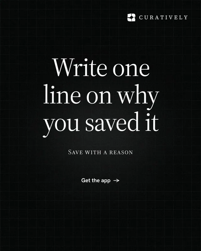 Instagram portrait post for Curatively: "Write one line on why you saved it". Phosphor atlas style, smallcaps layout, dark palette in black.