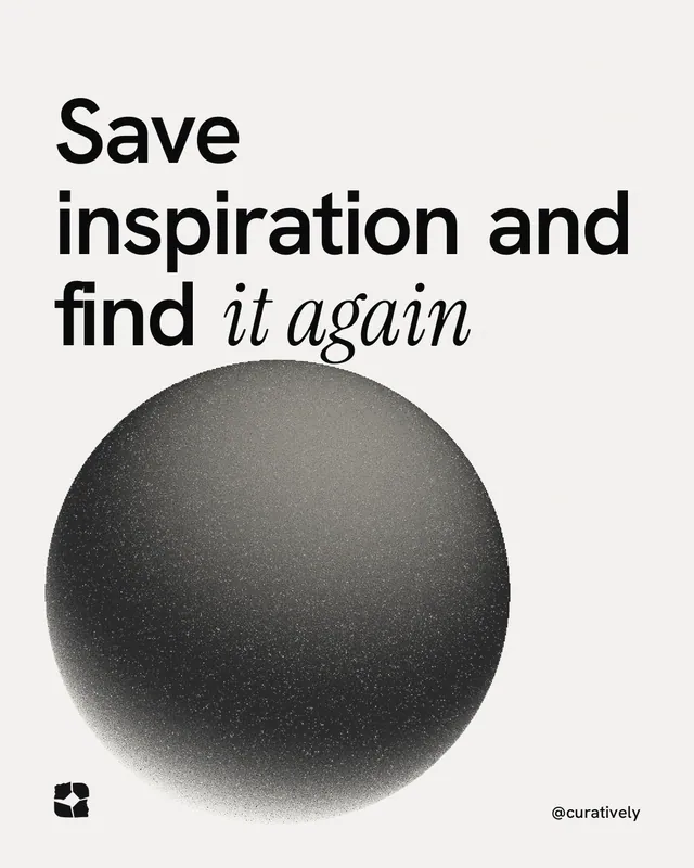 Instagram portrait post for Curatively: "Save inspiration and find it again". Auto 4x5 style, technique:shader field layout, light palette in white, grey.