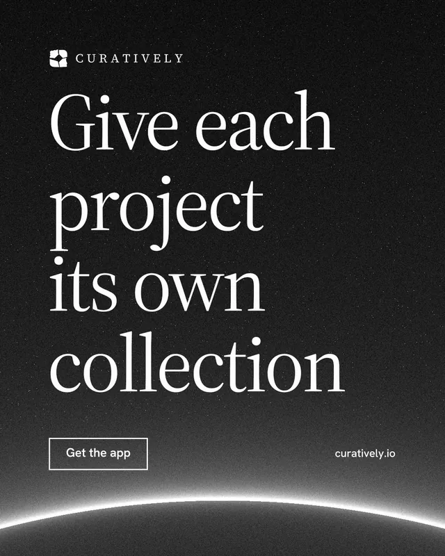 Instagram portrait post for Curatively: "Give each project its own collection". Editorial style, poster layout, dark palette in black, grey.