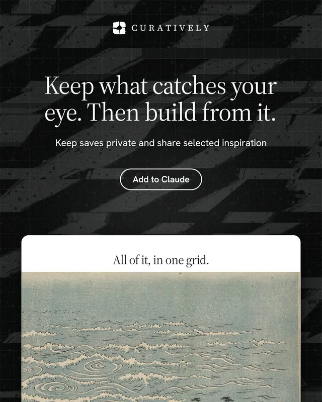 Instagram portrait post for Curatively: "Keep what catches your eye. Then build from it." Phosphor atlas style, centred layout, dark palette in black, grey, white.