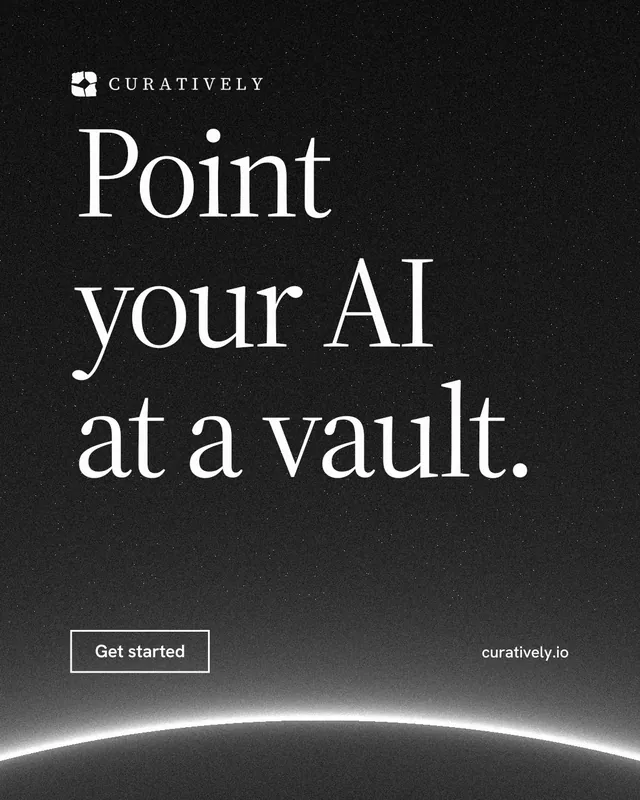 Instagram portrait post for Curatively: "Point your AI at a vault." Editorial style, poster layout, dark palette in black, grey.