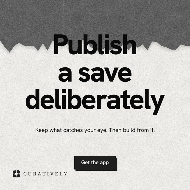 Instagram post for Curatively: "Publish a save deliberately". Paper trio style, centred layout, light palette in grey, white.