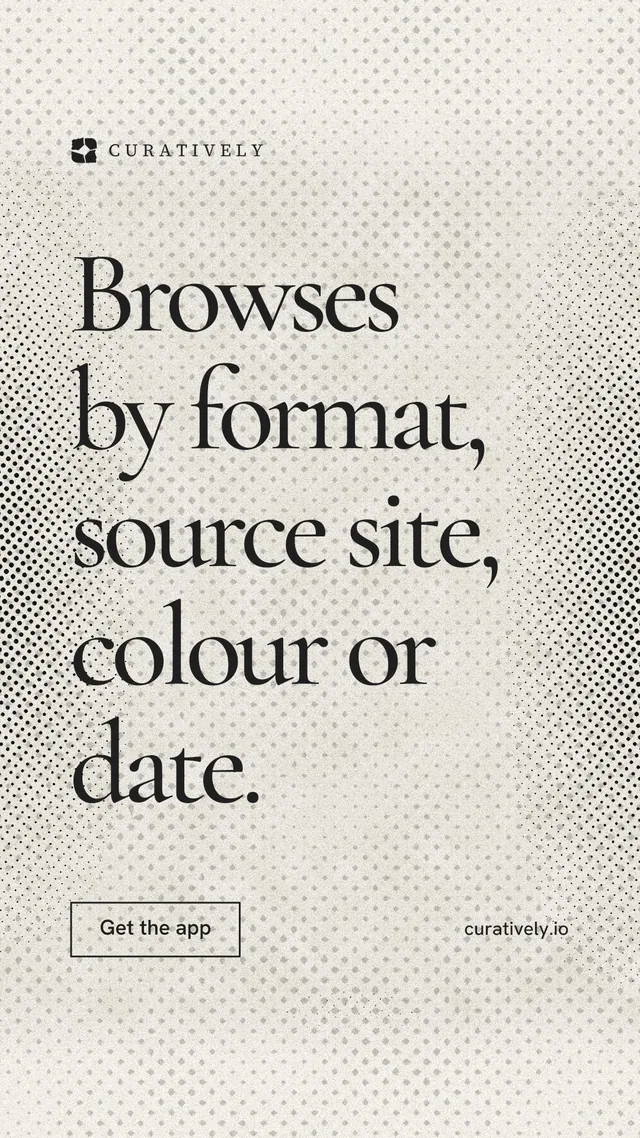 Instagram story for Curatively: "Browses by format, source site, colour or date." Editorial style, poster layout, light palette in white, yellow, grey.