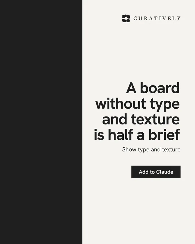 Instagram portrait post for Curatively: "A board without type and texture is half a brief". Swiss style, right layout, light palette in white, black.